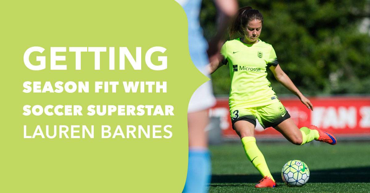Getting Season Fit With Soccer Superstar Lauren Barnes
